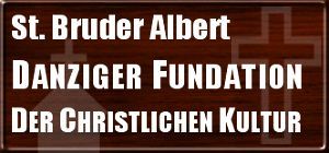 St. Bruder Albert Danziger Fundation der Christlichen Kultur